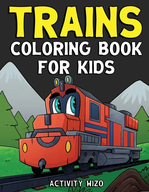 Trains Coloring Book For Kids - Paperback