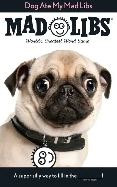 Dog Ate My Mad Libs: World's Greatest Word Game - Paperback