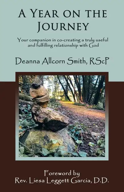A Year on the Journey: Your Companion in Co-Creating a Truly Useful and Fulfilling Relationship with God - Paperback