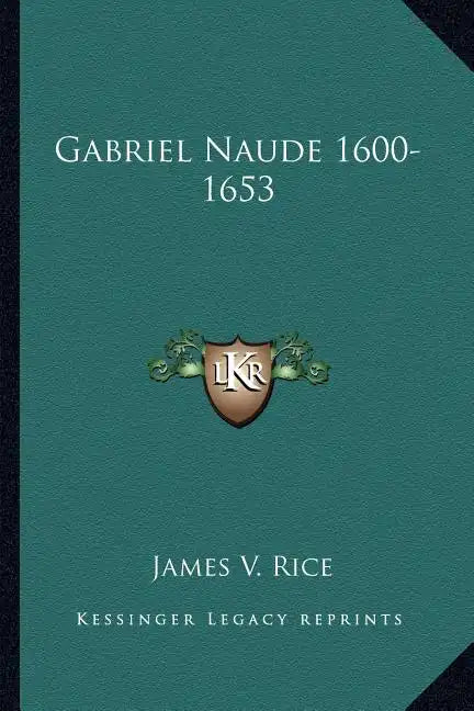 Gabriel Naude 1600-1653 - Paperback