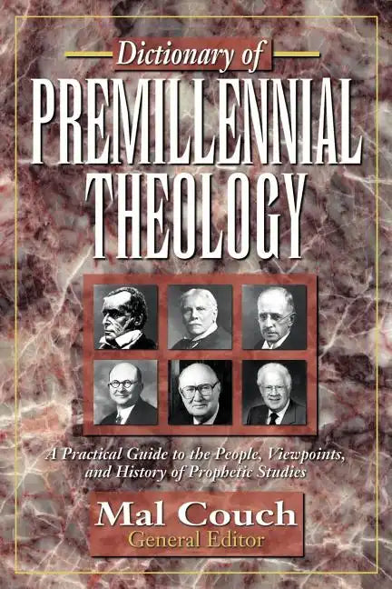 Dictionary of Premillennial Theology - Paperback