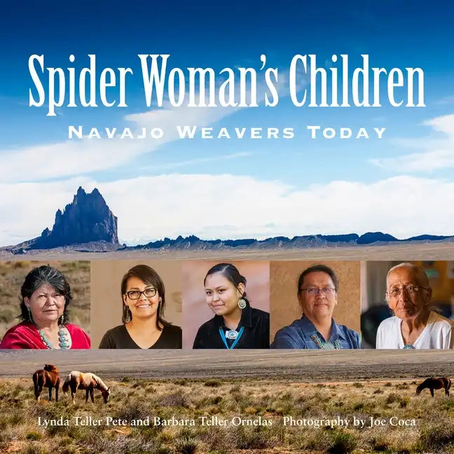 Spider Woman's Children: Navajo Weavers Today - Paperback