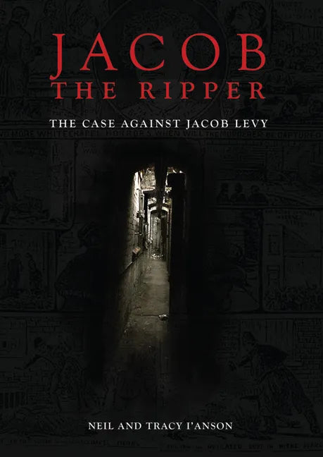 Jacob the Ripper: The Case Against Jacob Levy - Paperback