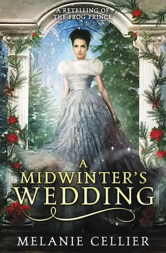 A Midwinter's Wedding: A Retelling of The Frog Prince - Paperback