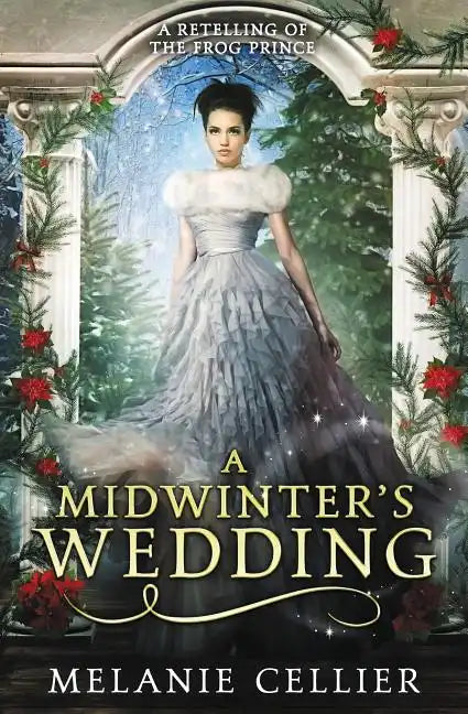 A Midwinter's Wedding: A Retelling of The Frog Prince - Paperback