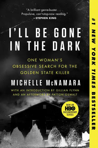 I'll Be Gone in the Dark: One Woman's Obsessive Search for the Golden State Killer - Paperback