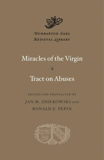 Miracles of the Virgin. Tract on Abuses - Hardcover