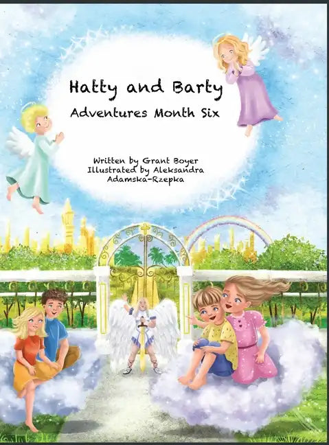 Hatty and Barty Adventures Month Six - Hardcover
