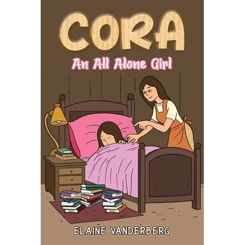 Cora: An All Alone Girl - Paperback