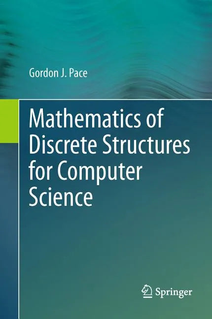 Mathematics of Discrete Structures for Computer Science - Hardcover