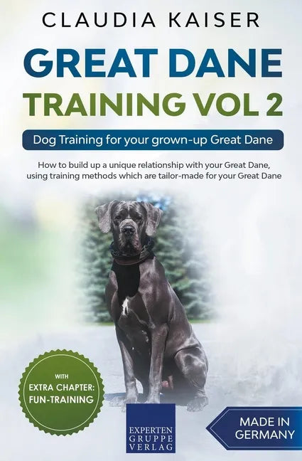 Great Dane Training Vol 2 - Dog Training for your grown-up Great Dane - Paperback