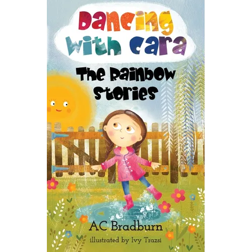 Dancing with Cara: The Rainbow Stories - Paperback