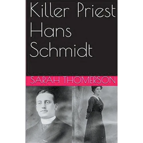 Killer Priest Hans Schmidt - Paperback