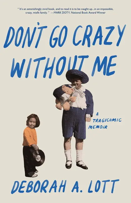 Don't Go Crazy Without Me - Paperback
