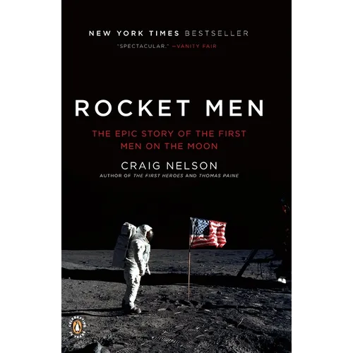 Rocket Men: The Epic Story of the First Men on the Moon - Paperback