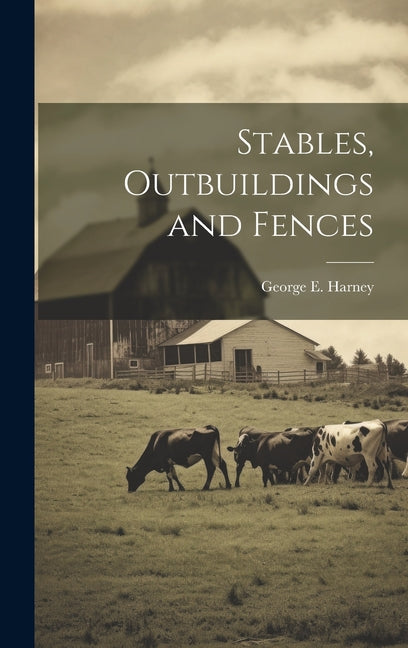 Stables, Outbuildings and Fences - Hardcover