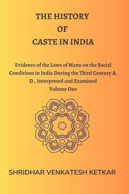 The History of &#1057;aste in India - Paperback