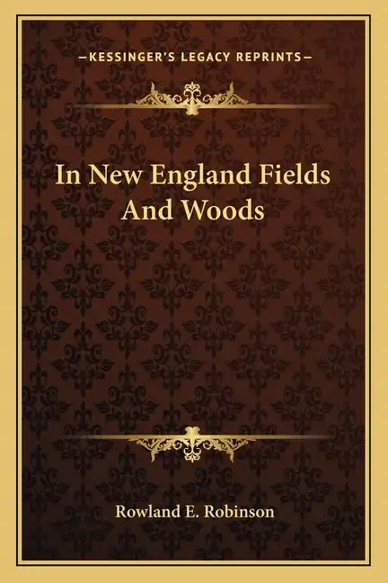 In New England Fields and Woods - Paperback