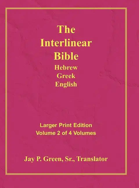 Interlinear Hebrew Greek English Bible-PR-FL/OE/KJ Large Print Volume 2 - Hardcover