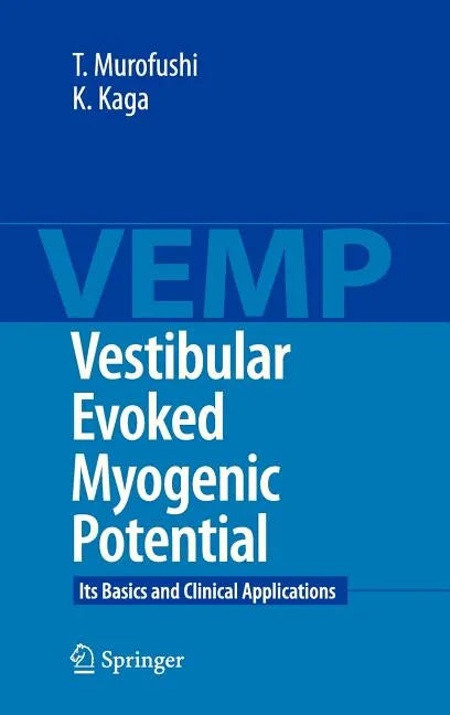 Vestibular Evoked Myogenic Potential: Its Basics and Clinical Applications - Hardcover