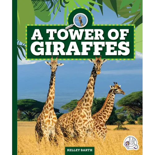A Tower of Giraffes - Library Binding
