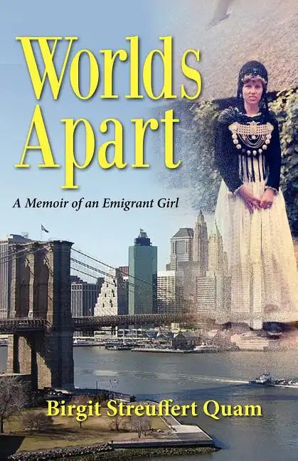 Worlds Apart, a Memoir of an Emigrant Girl - Paperback