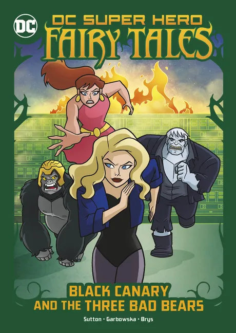 Black Canary and the Three Bad Bears - Paperback