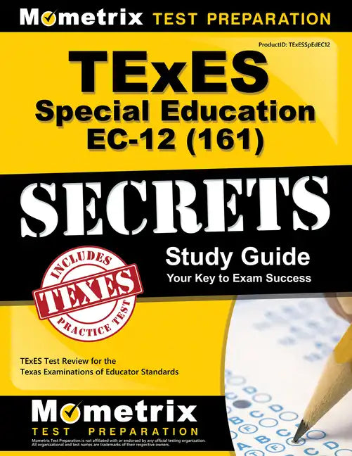 TExES Special Education Ec-12 (161) Secrets Study Guide: TExES Test Review for the Texas Examinations of Educator Standards - Paperback