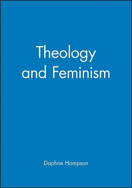 Theology and Feminism - Paperback