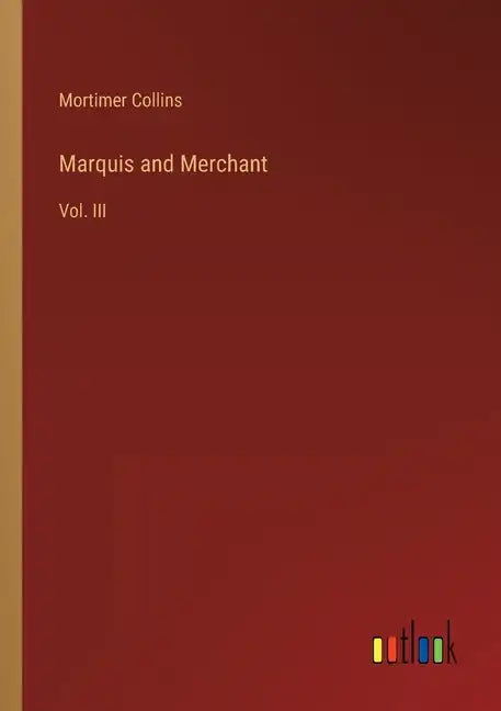 Marquis and Merchant: Vol. III - Paperback