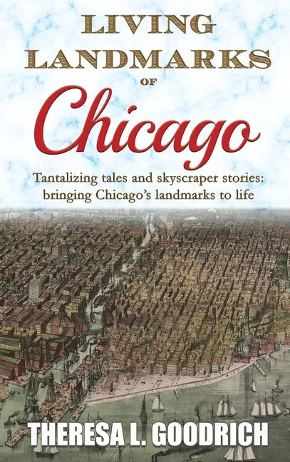Living Landmarks of Chicago - Hardcover