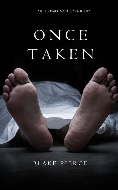 Once Taken (a Riley Paige Mystery--Book #2) - Paperback