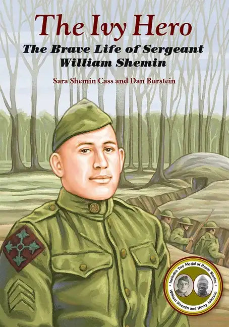 The Ivy Hero: The Brave Life of Sergeant William Shemin - Paperback