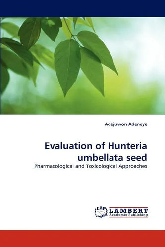 Evaluation of Hunteria umbellata seed - Paperback