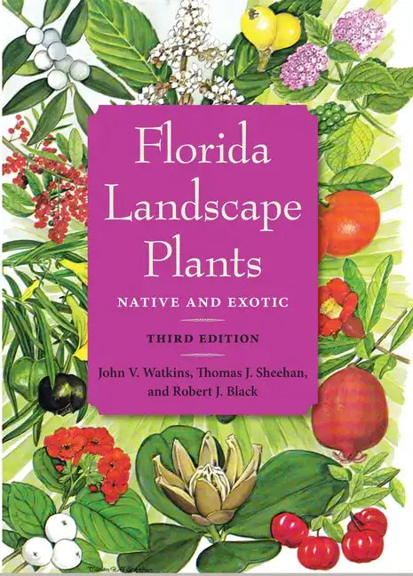 Florida Landscape Plants: Native and Exotic - Paperback