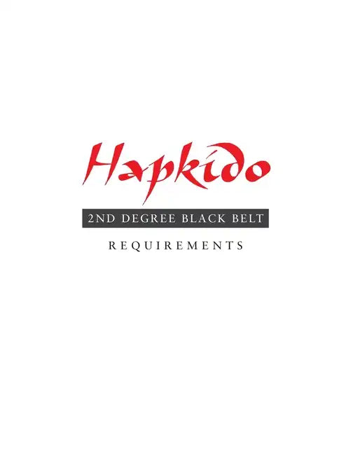Hapkido: 2nd Degree Black Belt Requirements - Paperback