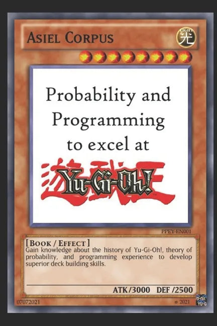 Probability and Programming to excel at Yu-Gi-Oh! - Paperback