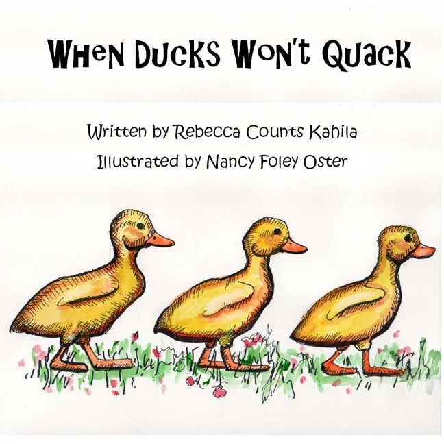 When Ducks Won't Quack - Paperback