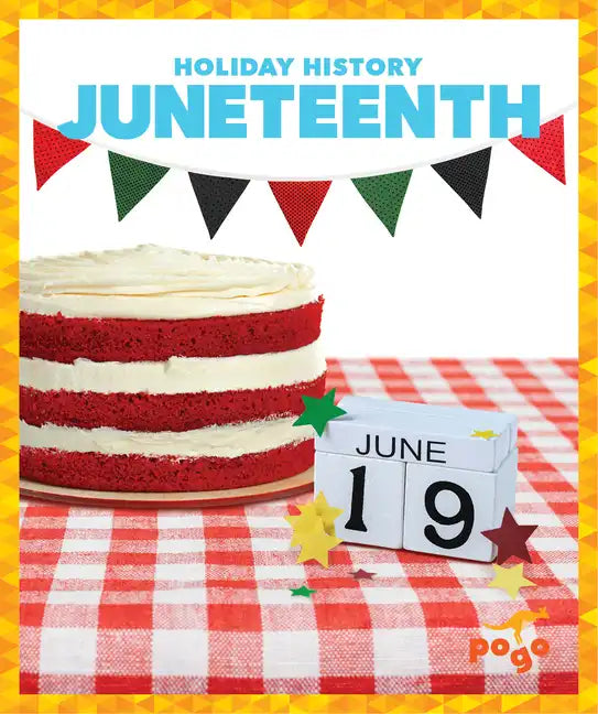 Juneteenth - Library Binding