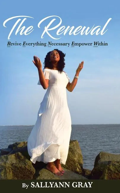 The Renewal: Revive Everything Necessary Empower Within - Paperback