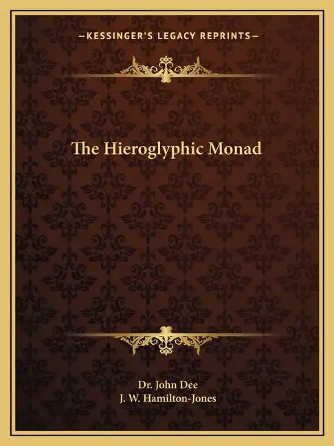 The Hieroglyphic Monad - Paperback