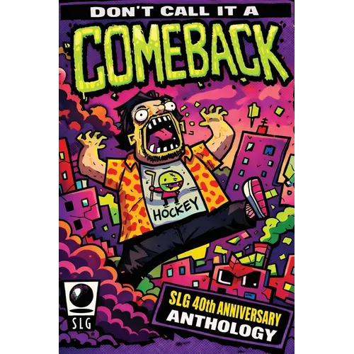 Don't Call It a Comeback! - Celebrating 40 years of SLG Publishing - Paperback
