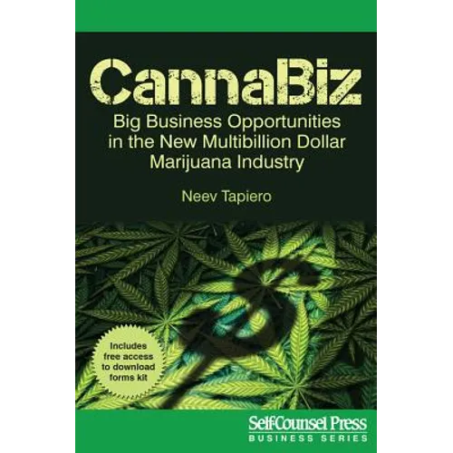 Cannabiz: Big Business Opportunities in the New Multibillion Dollar Marijuana Industry - Paperback