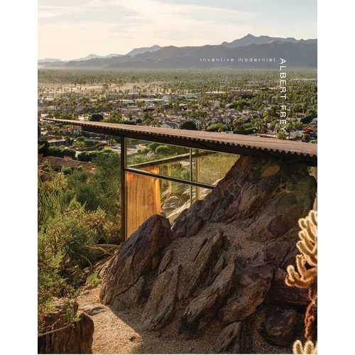 Albert Frey: Inventive Modernist - Hardcover