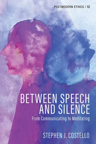 Between Speech and Silence: From Communicating to Meditating - Paperback