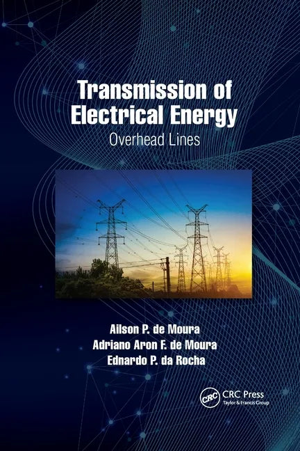 Transmission of Electrical Energy: Overhead Lines - Paperback