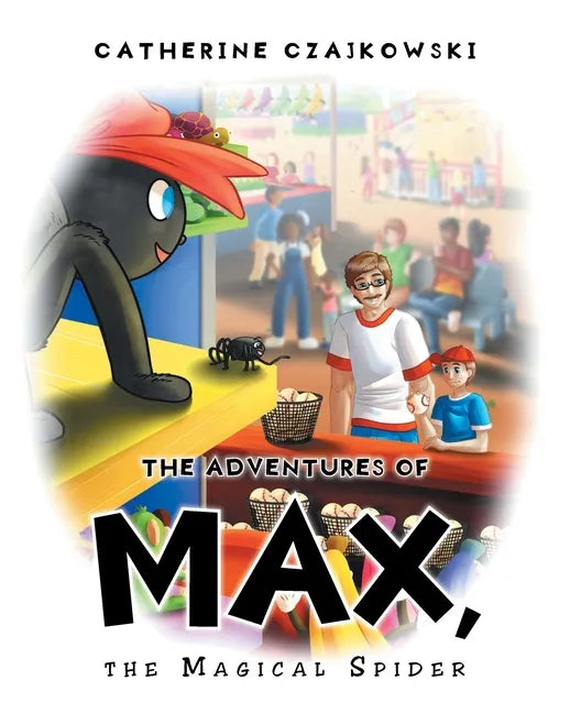 The Adventures of Max, the Magical Spider - Paperback
