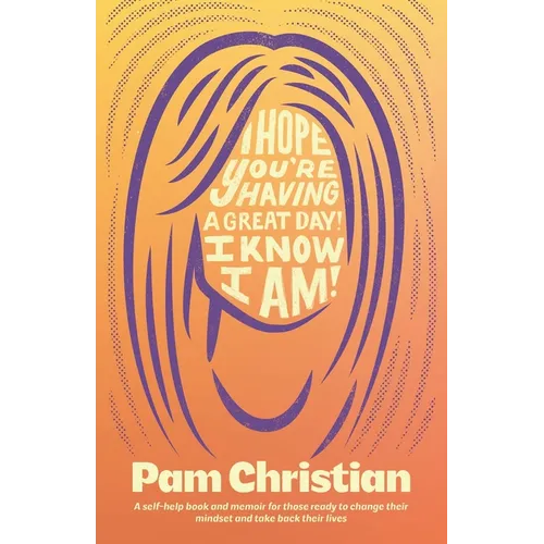 I Hope You're Having a Great Day! I Know I Am! - Paperback