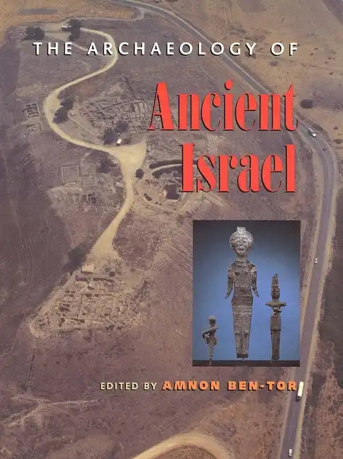 The Archaeology of Ancient Israel - Paperback