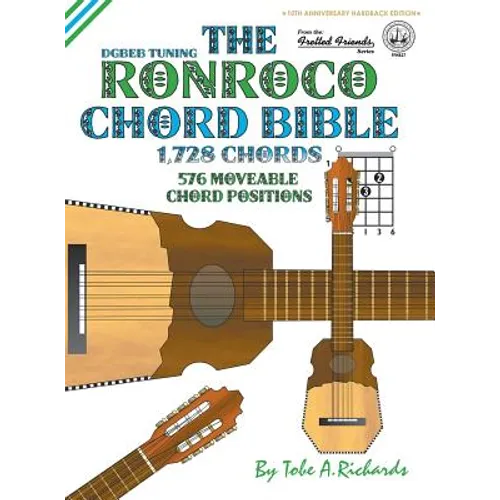 The Ronroco Chord Bible: DGBEB Tuning 1,728 Chords - Hardcover